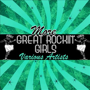 Various Artists - More Great Rockin' Girls