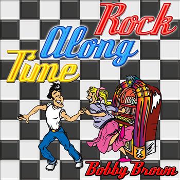 Bobby Brown - Rock Along Time