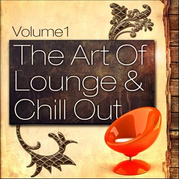 Various Artists - The Art Of Lounge And Chill Out, Vol. 1