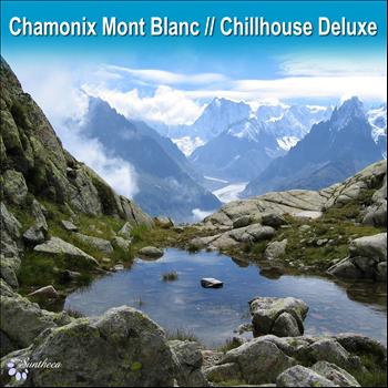 Various Artists - Chamonix Mont Blanc Chillhouse Deluxe
