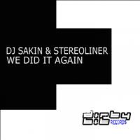 DJ Sakin, Stereoliner - We Did It Again