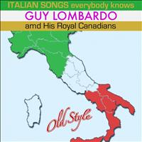 Guy Lombardo and His Royal Canadians - Italian Songs Everybody Knows