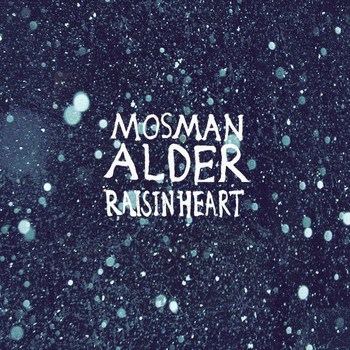 Mosman Alder - Raisin Heart