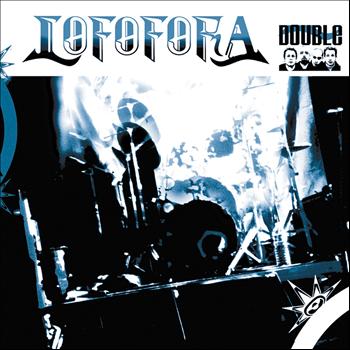 LOFOFORA - Double