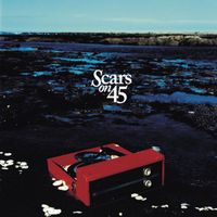 Scars On 45 - Scars On 45 (Deluxe)