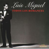 Luis Miguel - Todos Los Romances