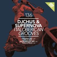 DJ Chus & Supernova - Italoberican Grooves