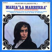 Maria La Marrurra - Colección Flamenco, Vol. 4
