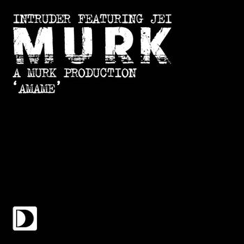 Intruder (A Murk Production) - Amame (feat. Jei)