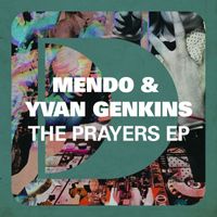 Mendo & Yvan Genkins - The Prayers EP