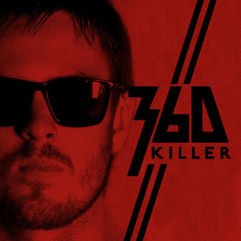 360 - Killer (12th Planet Remix)
