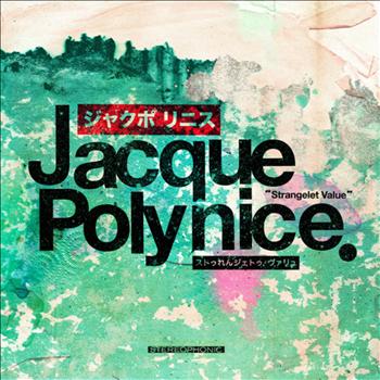 Jacque Polynice - Strangelet Value 
