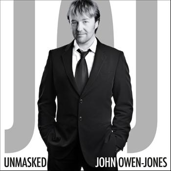 John Owen-Jones - Unmasked