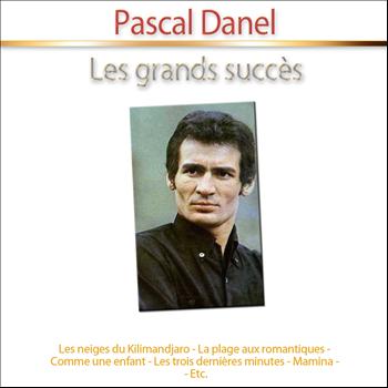Pascal Danel - Les grands succès