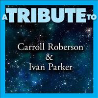 The Worship Crew - A Tribute to Carroll Roberson & Ivan Parker