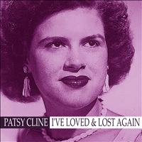 Patsy Cline - I've Loved and Lost Again