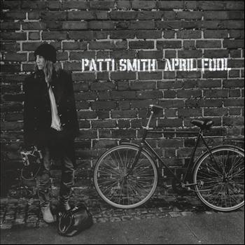 Patti Smith - April Fool
