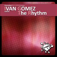 Ivan Gomez - The Rhythm