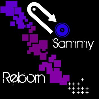 Sammy - Reborn (Explicit)