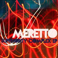 Meretto - Superiority Complex