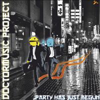 Doctormusic Project - Party Has Just Begun