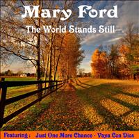Mary Ford - The World Stands Still