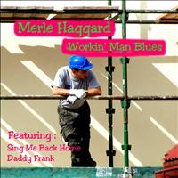 Merle Haggard - Workin' Man Blues