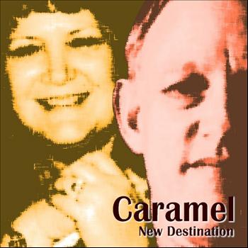 Caramel - New Destination
