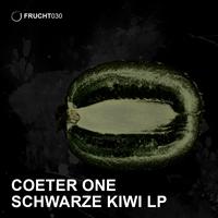 Coeter One - Schwarze Kiwi LP