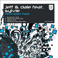 Jeff & Dale feat. Sylvie - Hero (Part 2)