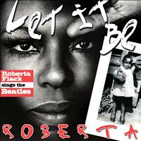 Roberta Flack - Let It Be Roberta - Roberta Flack Sings The Beatles