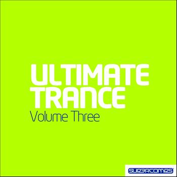 Various Artists - Ultimate Trance Volume Three