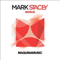 Mark Stacey - Bonus