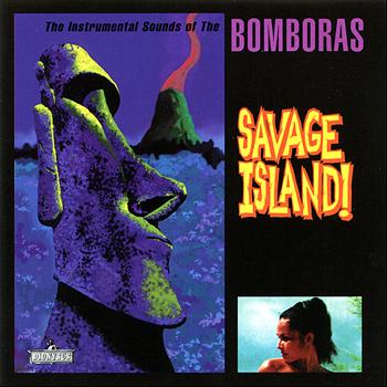 The Bomboras - Savage Island!