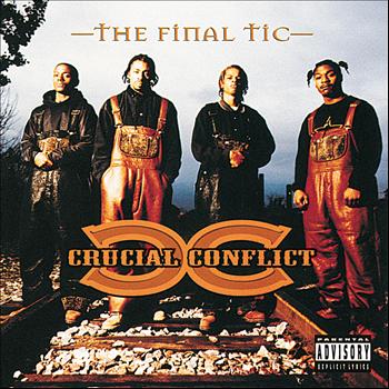 Crucial Conflict - The Final Tic (Explicit)