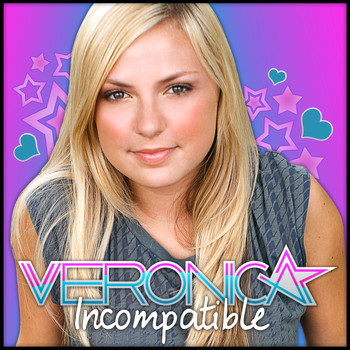 Veronica - Incompatible