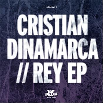 Cristian Dinamarca - Rey EP