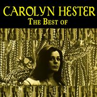 Carolyn Hester - The Best Of