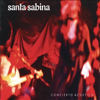 Santa Sabina - Concierto Acústico