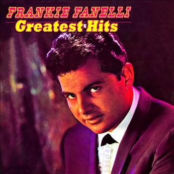 Frankie Fanelli - Greatest Hits