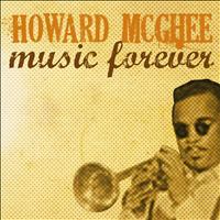 Howard McGhee - Music Forever