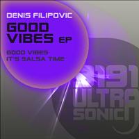 Denis Filipovic - Good Vibes
