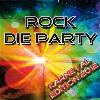 Various Artists - Rock die Party (Karneval Edition 2012)