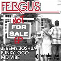 Fergus - Not for Sale