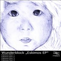 Wunderblock - Eskimos Ep