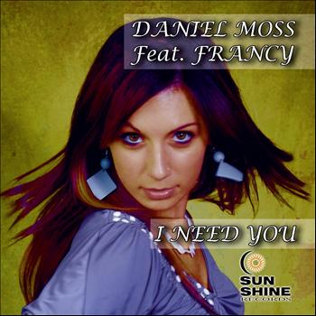 Daniel Moss - I Need You