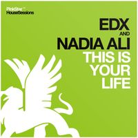 EDX & Nadia Ali - This Is Your Life
