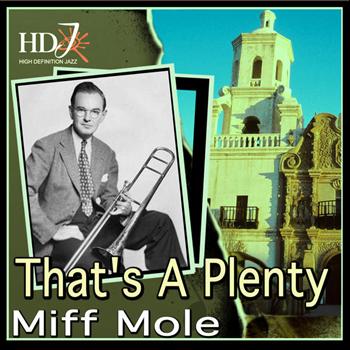 Miff Mole - That's A Plenty