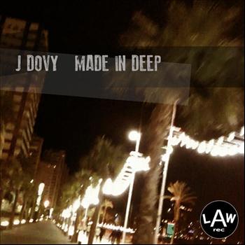 J Dovy - Made In Deep