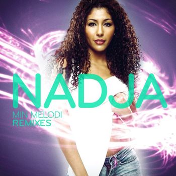 Nadja - Min Melodi (Remixes-Wimp Version)